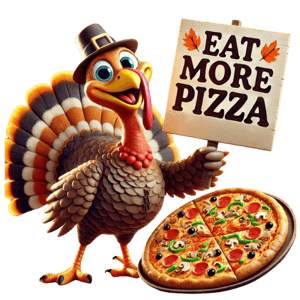 thanksgiving turkey - eat more pizza